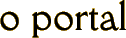 o portal