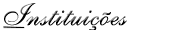 Institui��es