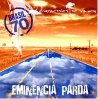 Foto da
capa do terceiro cd da banda Emin?ncia Parda